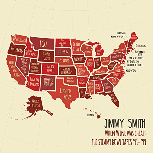 Jimmy Smith - When Wine Was Cheap: The Steamy Bowl Tapes '91-'99 - CD image 1