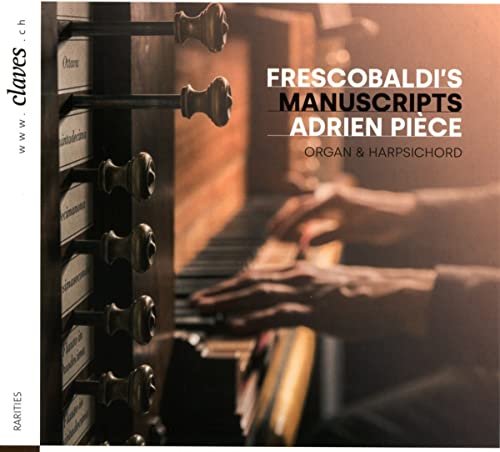 ADRIEN PIECE - FRESCOBALDIS MANUSCRIPTS - CD image 1