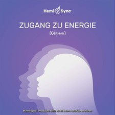 HEMI-SYNC - ZUGANG ZU ENERGIE (ACCESS TO ENERGY - GERMAN) - CD image 2