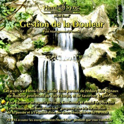 HEMI-SYNC - GESTION DE LA DOULEUR (FRENCH PAIN MANAGEMENT) - CD image 1