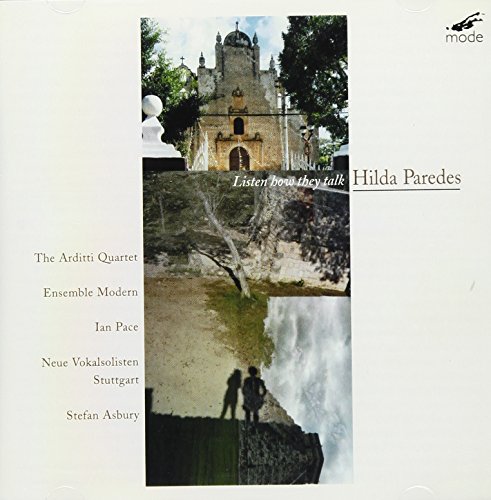 ARDITTI QTET/ENSEMBL - PAREDES:LISTEN HOW THEY TALK - CD image 1