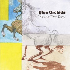 BLUE ORCHIDS - SPEED THE DAY - cd image 1