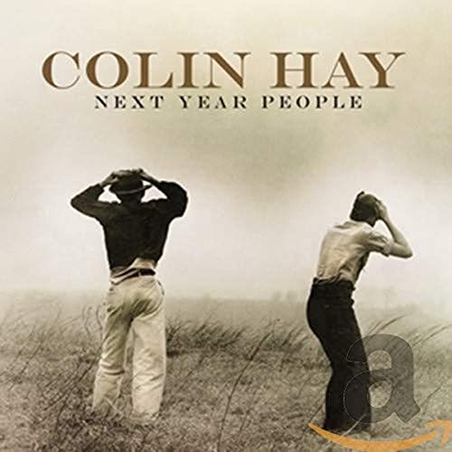Colin Hay - Next Year People - CD image 1