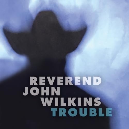 REVEREND JOHN WILKIN - TROUBLE - Vinyl Record image 1
