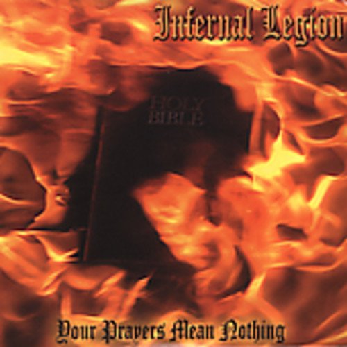 Infernal Legion - Your Prayers Mean Nothing - CD image 1