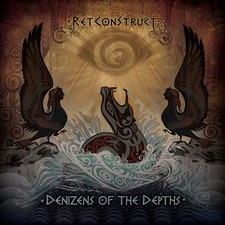 RetConStruct - Denizens of the Depths - CD image 1