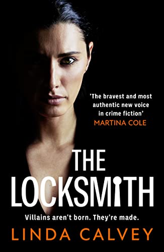 The Locksmith : 'The bravest new voice in crime fiction' Martina Cole