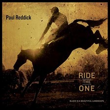 Paul Reddick - Ride the One - CD image 1