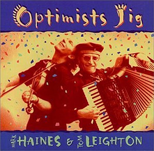 HAINES MARK & TOM LE - OPTIMISTS JIG - CD