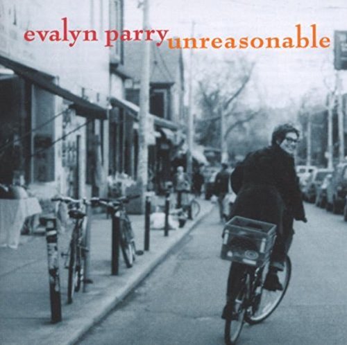 Evalyn Parry - Unreasonable - CD image 1