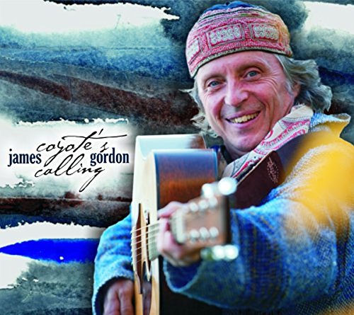 James Gordon - Coyote's Calling - CD image 1