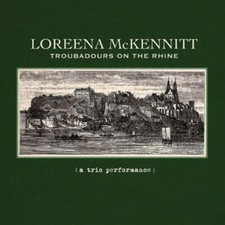 LOREENA MCKENNITT - TROUBADOURS ON THE RHINE (A TRIO PERFORMANCE) - CD image 1