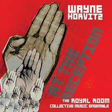 WAYNE HORVITZ: THE R - AT THE RECEPTION - CD image 1