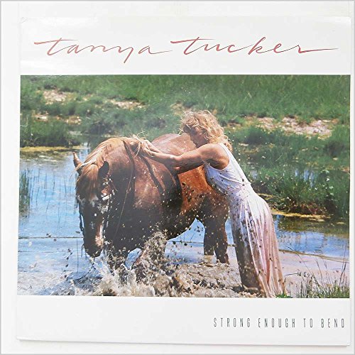Tanya Tucker - Strong Enough To Bend - Used Vinyl Record image 1