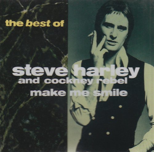 Steve Harley & Cockn - Make Me Smile - The Best Of Steve Harley And C image 1