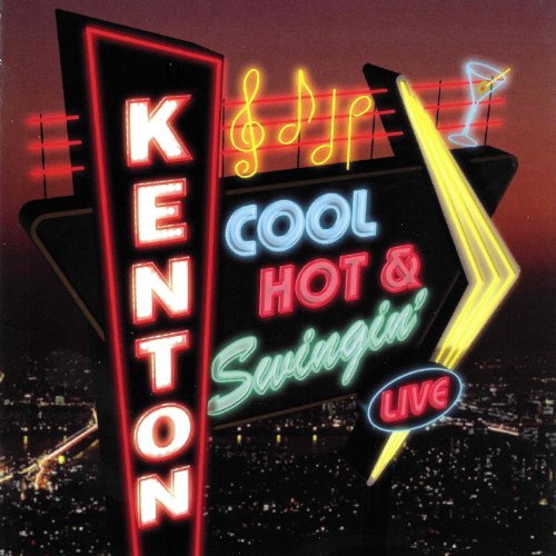 Stan Kenton And His - Cool Hot & Swingin' (Live) - Used CD image 1