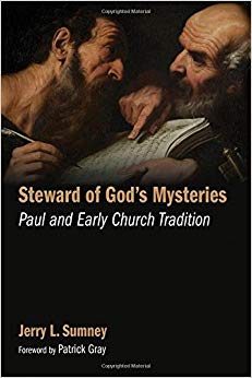 Steward of God's Mysteries : Paul and Early Church Tradition