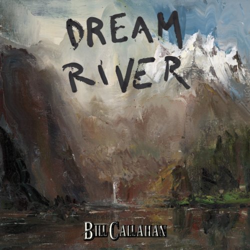 Bill Callahan - Dream River - CD image 1