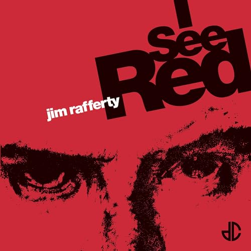 Jim Rafferty - I See Red 7"" RELEASE DATE 24/05/24 (THIS CAN CHANGE! image 1