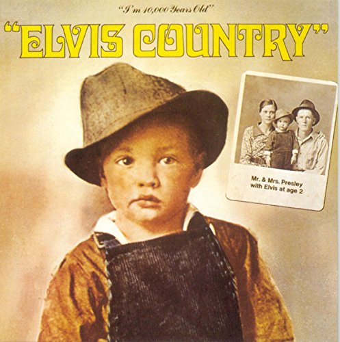 Elvis Presley - Elvis Country (I'm 10,000 Years Old) - CD image 1