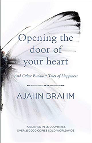 Opening the Door of Your Heart : And other Buddhist tales of happiness