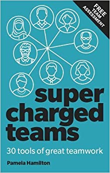 Pamela Hamilton - Supercharged Teams : Power your team with the tools image 1
