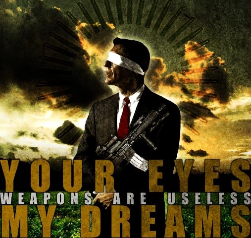 YOUR EYES MY DREAMS - WEAPONS ARE USELESS - CD image 1