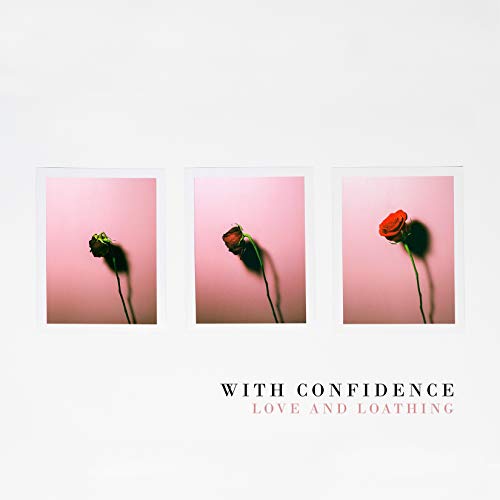 With Confidence - Love And Loathing - CD image 1