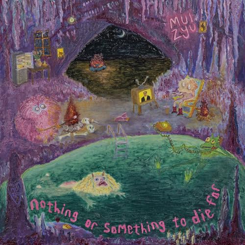 Mui Zyu - Nothing Or Something To Die For LP  RELEASE DATE 24/05/24 ( image 1