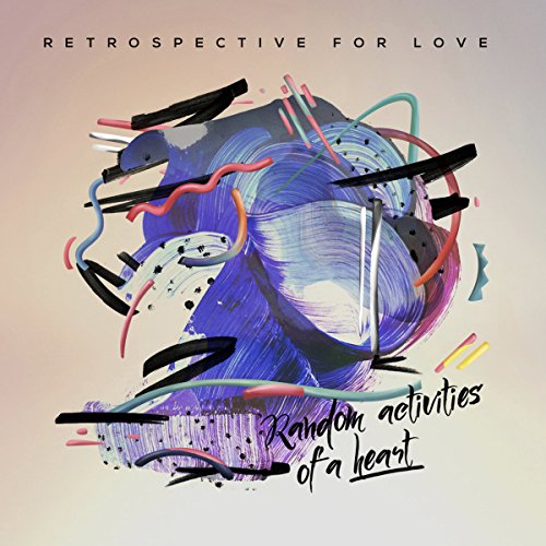 Retrospective For Lo - Random Activities Of A Heart - CD