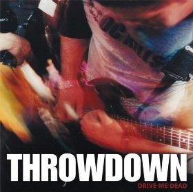 THROWDOWN - DRIVE ME DEAD - CDEP image 2
