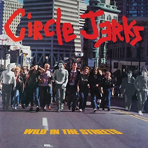 CIRCLE JERKS - WILD IN THE STREETS (40TH ANNIVERSARY EDITION) - Vinyl R image 1