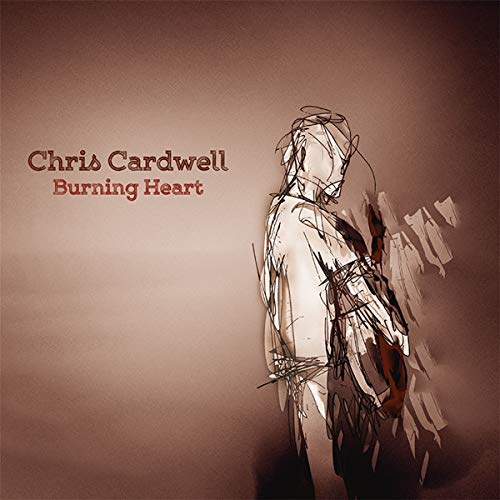 Chris Cardwell - Burning Heart - CD image 2