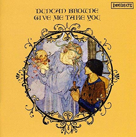 Duncan Browne - Give Me Take You - CD image 1