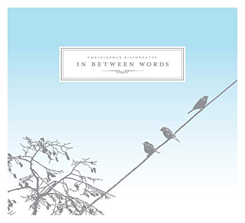 BISSONNETTE CHRIS - IN BETWEEN WORDS - CD image 1
