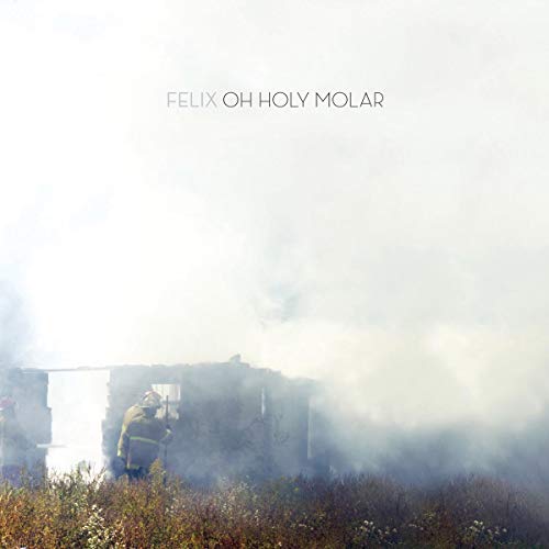 FELIX - OH HOLY MOLAR - CD image 1