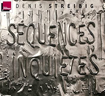 STREIBIG D. - SEQUENCES INQUIETES - CD image 1