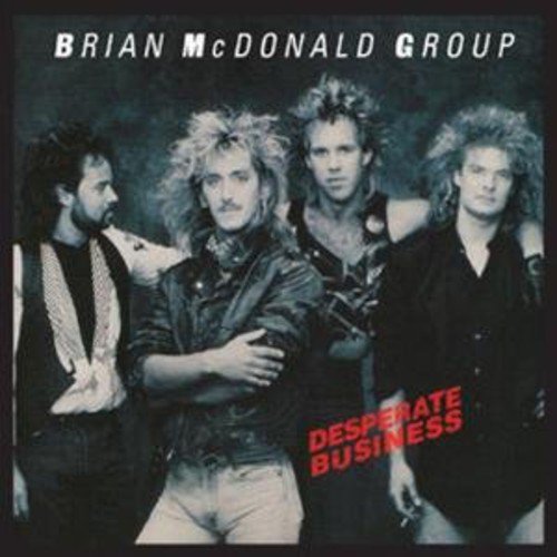 BRIAN MCDONALD GROUP - DESPERATE BUSINESS - CD image 2