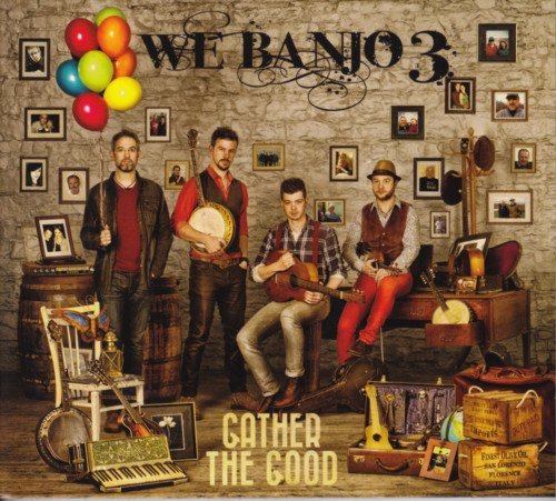 We Banjo 3 - Gather The Good - CD image 1