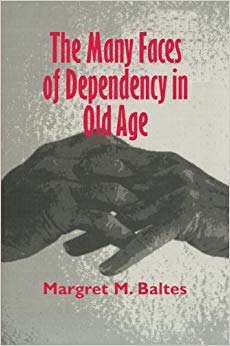 The Many Faces of Dependency in Old Age