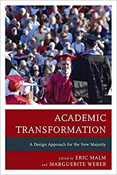 Academic Transformation : A Design Approach for the New Majority