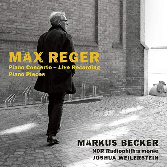 Max Reger: Piano Concerto/Piano Pieces