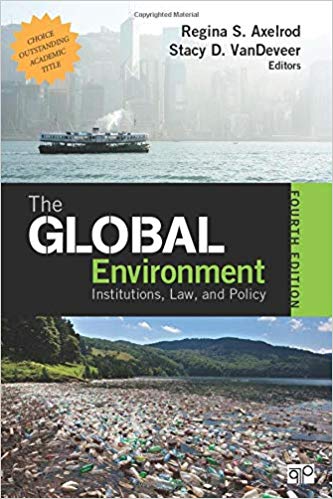 The Global Environment : Institutions, Law, and Policy