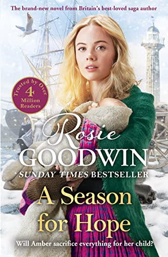 A Season for Hope : The brand-new heartwarming tale from Britain's best-loved saga author