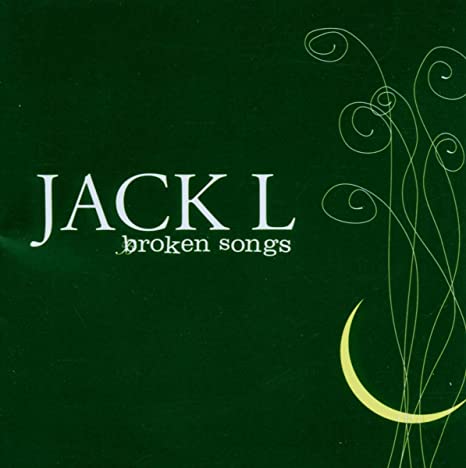 JACK L - BROKEN SONGS - CD image 1