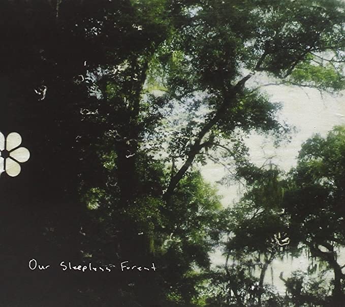 Our Sleepless Forest - CD image 1