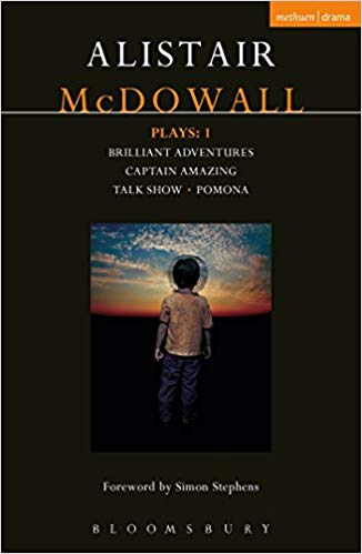 McDowall Plays: 1 : Brilliant Adventures; Captain Amazing; Talk Show; Pomona