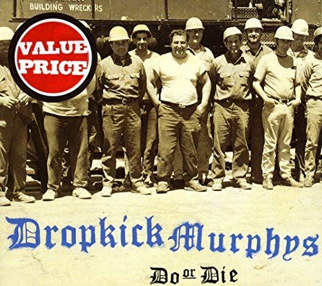 Dropkick Murphys - Do Or Die - CD image 1