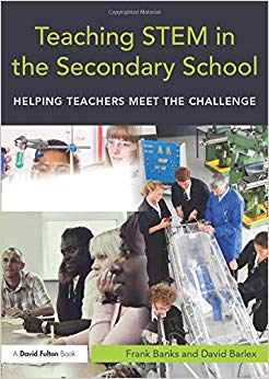 Teaching STEM in the Secondary School : Helping teachers meet the challenge