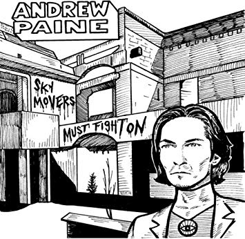 Andrew Paine - Sky Movers Must Fight On - CD image 1